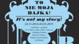 Wystawa „To nie moja bajka!”