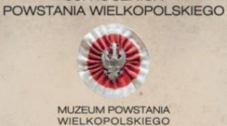 96. rocznicą powstania wielkopolskiego. Źródło: Muzeum Powstania Wielkopolskiego 1918-1919