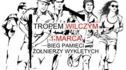 „Tropem Wilczym - Bieg Pamięci Żołnierzy Wyklętych”