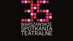 35. Warszawskie Spotkania Teatralne