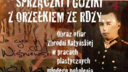 Album IPN o Katyniu "Sprzączki i guziki z orzełkiem ze rdzy..."