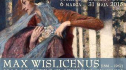 "Max Wislicenus - malarz wrocławskiej secesji"