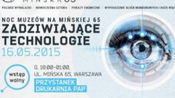 Noc Muzeów na Mińskiej w 2014 r. Fot. PAP/R. Guz