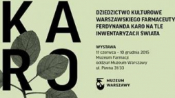 "Dziedzictwo kulturowe warszawskiego farmaceuty Ferdynanda Karo"