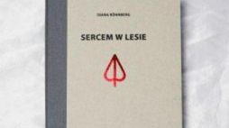 Książka „Sercem w lesie” Diany Ronnberg