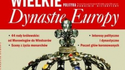 "Polityka - Pomocnik historyczny": Wielkie Dynastie Europy