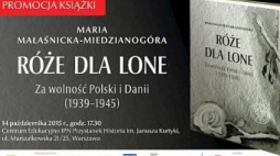 Promocja książki Marii Małaśnickiej-Miedzianogóry „Róże dla Lone. Za wolność Polski i Danii (1939–1945)”