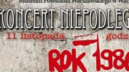 VII Koncert Niepodległości „Rok 1980” w Muzeum Powstania Warszawskiego