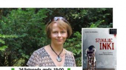 Spotkanie z Luizą Łuniewską, autorką książki „Szukając Inki. Życie i śmierć Danki Siedzikówny”