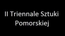 II Triennale Sztuki Pomorskiej