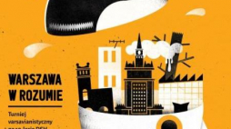  „Warszawa w rozumie” - turniej varsavianistyczny na 10-lecie DSH