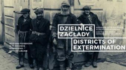 Wystawa „Dzielnice zagłady”