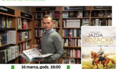 Spotkanie z autorem książki „Jazda kozacka w armii koronnej 1549-1696”