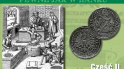 „Pewne jak w banku. Historia zabezpieczeń bankowych” - cykl magazynu „Mówią wieki”