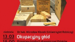 Wykład otwarty „Okupacyjny głód” w Muzeum Armii Krajowej w Krakowie