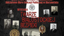 Wystawa IPN „Twarze białostockiej bezpieki”. Źródło: IPN