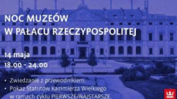 Noc Muzeów po raz pierwszy w Pałacu Rzeczypospolitej 