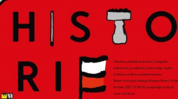 „Małe Wielkie Historie” - społeczna akcja zbierania pamiątek historycznych dla Muzeum Historii Polski