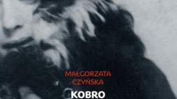 Fragment okładki książki „Kobro. Skok w przestrzeń” Małgorzaty Czyńskiej