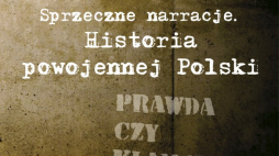 Plakat konferencji „Sprzeczne narracje. Historia powojennej Polski”