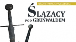 "Ślązacy pod Grunwaldem" - wystawa w Bytomiu