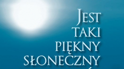 Barbara Engelking "JEST TAKI PIĘKNY SŁONECZNY DZIEŃ ... Losy Żydów szukających ratunku na wsi polskiej 1942-1945"