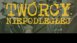 Portal "Twórcy Niepodległej"