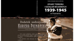 "Ofiary terroru i działań wojennych 1939 -1945". Źródło: Wielkopolski Urząd Wojewódzki w Poznaniu