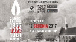 audioprzewodnika „Szczecińskie Grudnie”