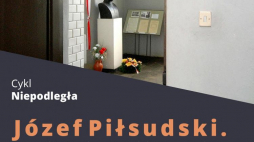 „Józef Piłsudski. Więzień X Pawilonu Cytadeli Warszawskiej”. Źródło: Muzeum X Pawilonu Cytadeli Warszawskiej