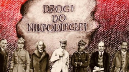 "Drogi do Niepodległej". Źródło: Muzeum Ziemi Lubuskiej