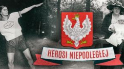 "Herosi Niepodległej"