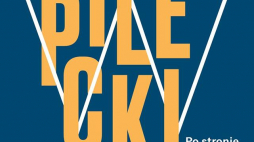 Festiwal "Pilecki. Po stronie wolności"