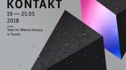 24. Międzynarodowy Festiwal Teatralny KONTAKT. Źródło: Teatr im. Wilama Horzycy w Toruniu