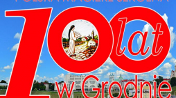 Źródło: Polska Macierz Szkolna w Grodnie