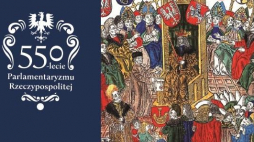 550-lecie parlamentaryzmu Rzeczypospolitej