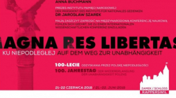 „Magna Res Libertas. Ku Niepodległej”. Źródło: IPN