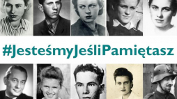#JesteśmyJeśliPamiętasz
