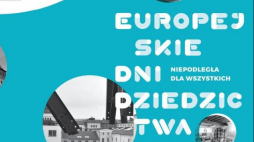 Europejskie Dni Dziedzictwa na Dolnym Śląsku 2018