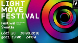 Festiwal światła- Light. Move. Festival 2018