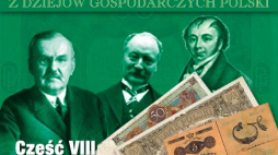 8. odcinek cyklu „Z dziejów gospodarczych Polski”