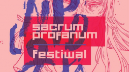 Plakat 16. Festiwalu Sacrum Profanum. Źródło: www. sacrumprofanum.com