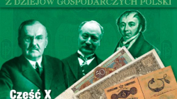 Dziesiąta część serii „Z dziejów gospodarczych Polski”