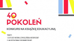 Konkurs Literacko-Edukacyjny „40 Pokoleń”