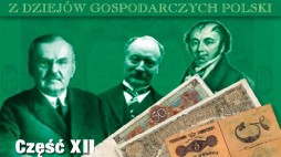 „Mówią Wieki”: 12. odcinek „Z dziejów gospodarczych Polski”