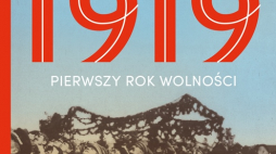  "1919 – pierwszy rok wolności"
