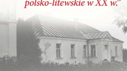 Plakat konferencji „Spojrzenie na relacje polsko-litewskie w XX w.”. Źródło: IPN