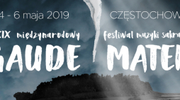 Źródło: Międzynarodowy Festiwal Muzyki Sakralnej "Gaude Mater"