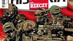 „Historia Do Rzeczy”: „Irak i Afganistan. Polacy na wojnie”