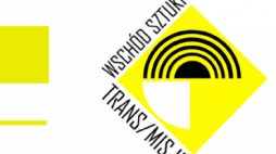Międzynarodowy Festiwal Trans/Misje – Wschód Sztuki